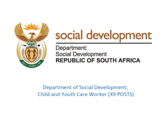 Department of Social Development: Child and Youth Care Worker (X29 POSTS)