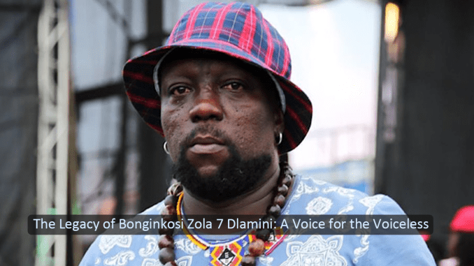 The Legacy of Bonginkosi Zola 7 Dlamini A Voice for the Voiceless The Legacy of Bonginkosi Zola 7 Dlamini: A Voice for the Voiceless