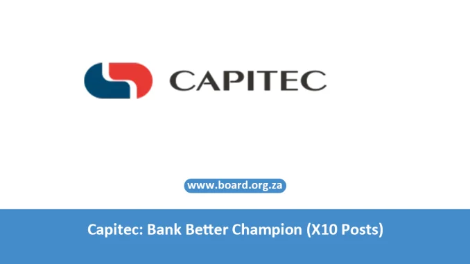 Capitec Bank Better Champion (X10 Posts) Capitec: Bank Better Champion (X10 Posts)