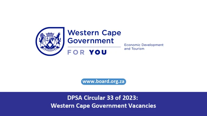DPSA Circular 33 of 2023 Western Cape Government Vacancies DPSA Circular 33 of 2023: Western Cape Government Vacancies