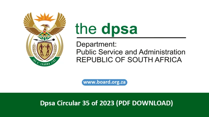 Dpsa Circular 35 of 2023 (PDF DOWNLOAD) Dpsa Circular 35 of 2023 (PDF DOWNLOAD)