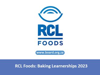 RCL Foods: Baking Learnerships 2023