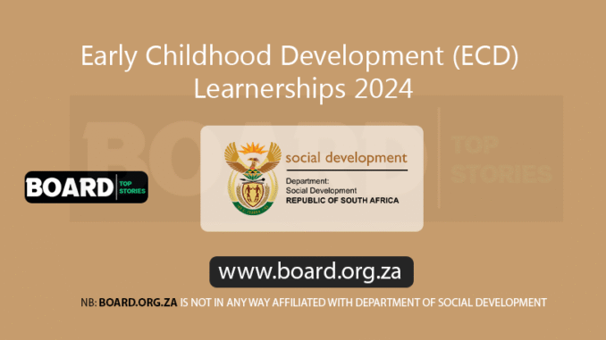 Early Childhood Development (ECD) Learnerships 2024 Early Childhood Development (ECD) Learnerships 2024