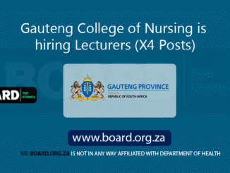Gauteng College of Nursing is hiring Lecturers (X4 Posts)