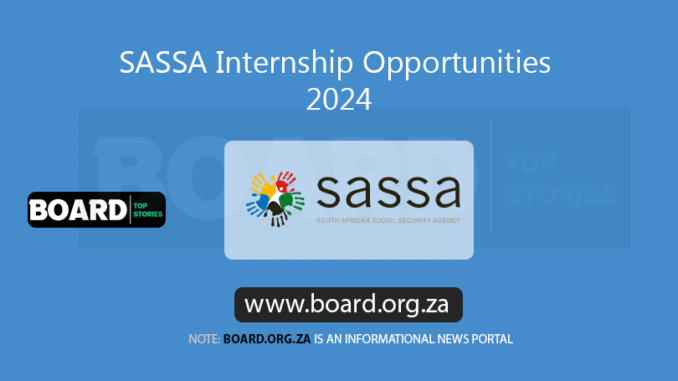 SASSA Internship Opportunities 2024 SASSA Internship Opportunities 2024