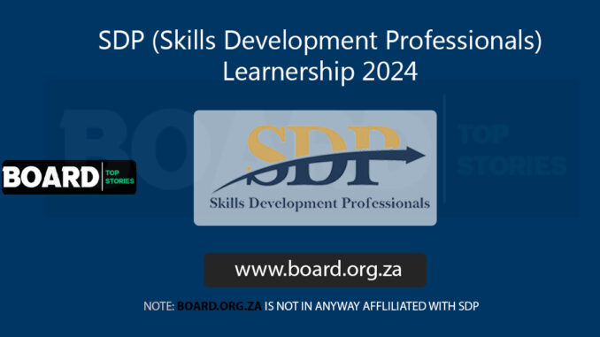 SDP Learnership 2024 SDP (Skills Development Professionals) Learnership 2024