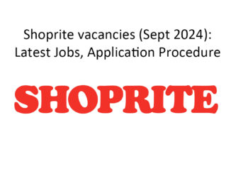 Shoprite vacancies (Sept 2024): Latest Jobs, Application Procedure