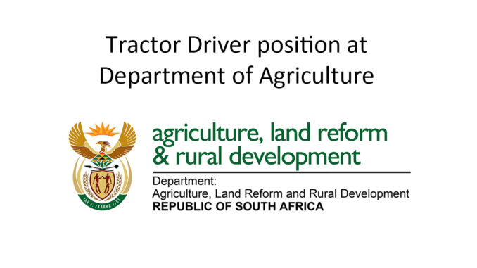 Tractor Driver position at Department of Agriculture Tractor Driver position at Department of Agriculture