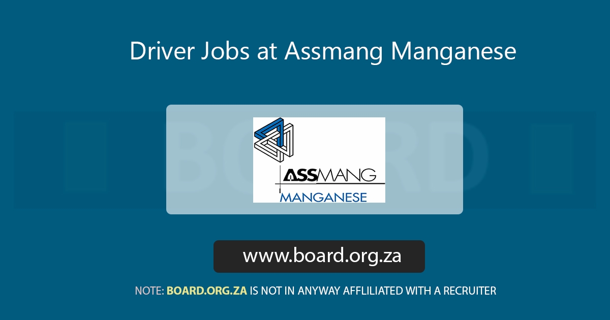 Assmang Driver Jobs at Assmang Manganese | Board Opportunities