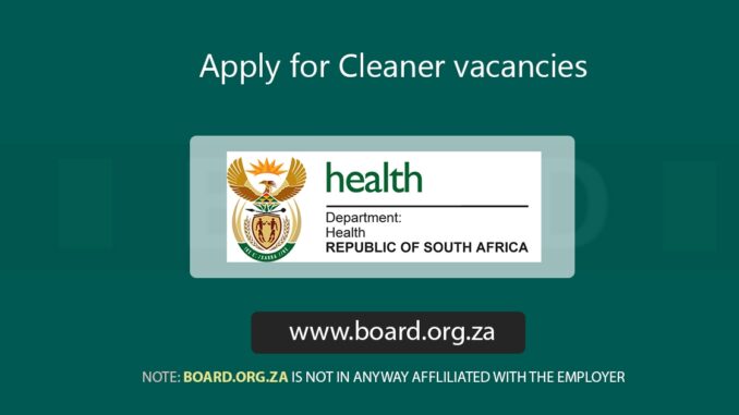 Apply for Cleaner vacancies (X3 Posts) at Department of Health Apply for Cleaner vacancies (X3 Posts) at Department of Health