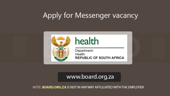 Apply for Messenger vacancy at the Department of Health Apply for Messenger vacancy at the Department of Health