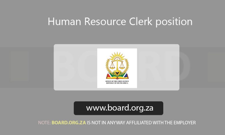 Human Resource Clerk position at Office of the Chief Justice