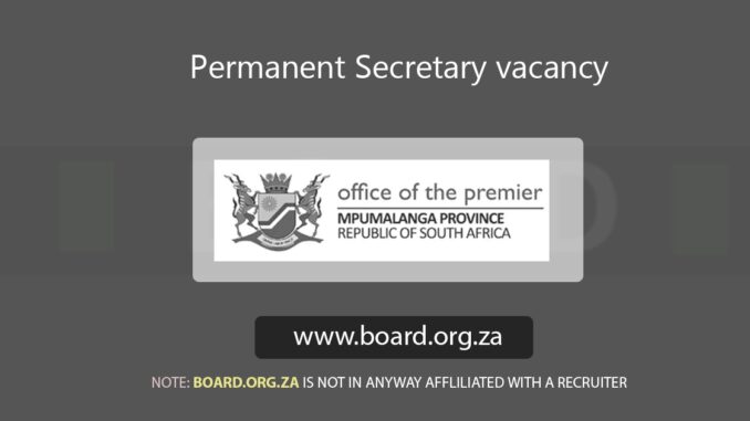 Permanent Secretary vacancy at the Office of the Premier Permanent Secretary vacancy at the Office of the Premier