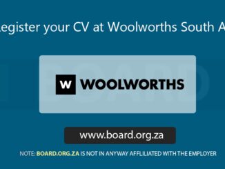 Register your CV at Woolworths South Africa