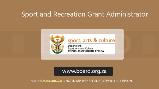 Sport and Recreation Grant Administrator Vacancies Sport and Recreation Grant Administrator Vacancies